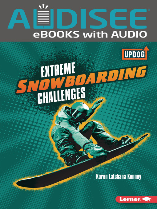 Title details for Extreme Snowboarding Challenges by Karen Latchana Kenney - Available